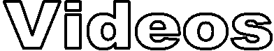 Videos